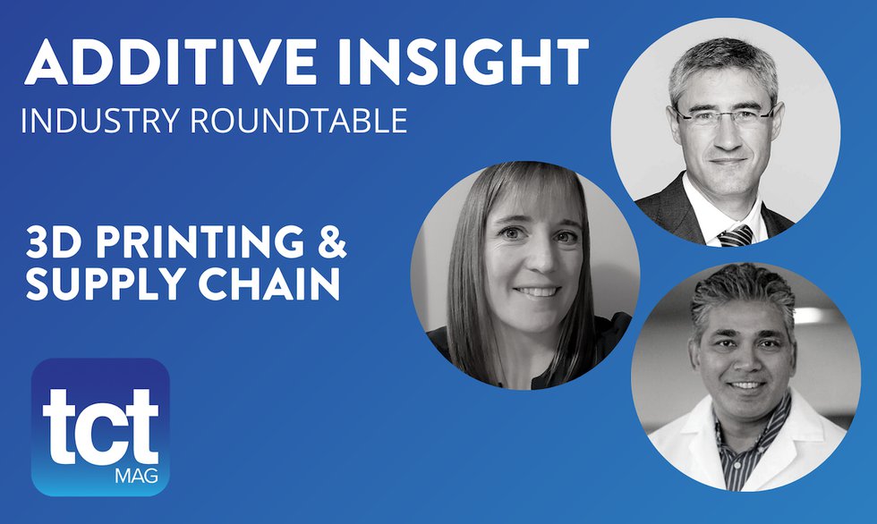 #59 Industry Roundtable: Experts on the potential for 3D printing in supply chain