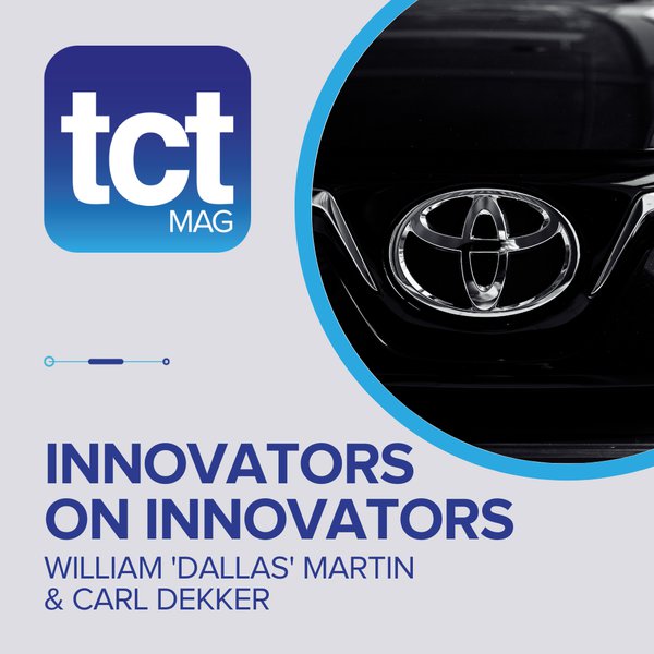 #107 Innovators on innovators: Carl Dekker & Dallas Martin discuss additive manufacturing inside Toyota's TILT Lab