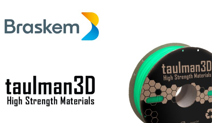 Braskem acquires taulman3D, expanding its portfolio of materials for additive manufacturing applications
