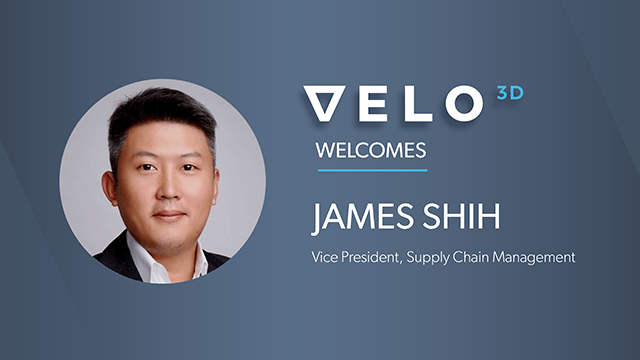 VELO3D declares James Shih as VP of Provide Chain Administration